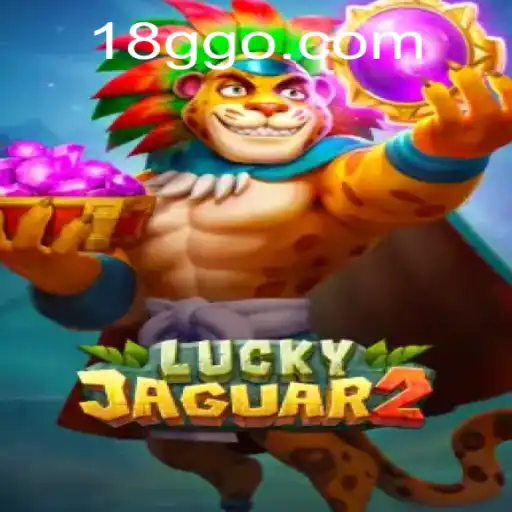 Descubra a Emoção do Jogo Luckyjaguar2 no 18G.COM